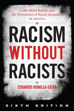 portada Racism without Racists: Color-Blind Racism and the Persistence of Racial Inequality in America (en Inglés)