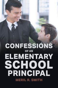 portada Confessions of an Elementary School Principal (en Inglés)