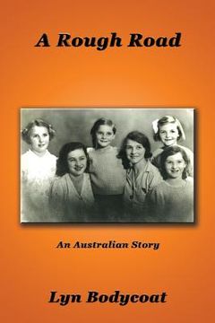 portada A Rough Road: An Australian Story (en Inglés)