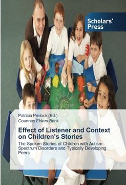 portada Effect of Listener and Context on Children's Stories: The Spoken Stories of Children with Autism Spectrum Disorders and Typically Developing Peers