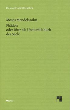 portada Phädon Oder Über die Unsterblichkeit der Seele. Mit Einer Einleitung und Anmerkungen Herausgegeben von Anne Pollok. (in German)