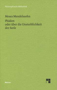 portada Phädon Oder Über die Unsterblichkeit der Seele. Mit Einer Einleitung und Anmerkungen Herausgegeben von Anne Pollok. (en Alemán)