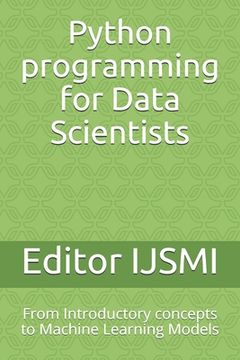 portada Python programming for Data Scientists: From Introductory concepts to Machine Learning Models