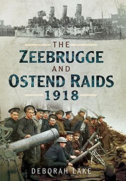 portada The Zeebrugge & Ostend Raids 1918