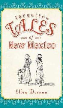 portada Forgotten Tales of New Mexico (en Inglés)