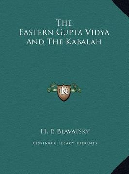 portada the eastern gupta vidya and the kabalah the eastern gupta vidya and the kabalah (en Inglés)