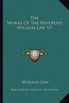 portada the works of the reverend william law v7 (en Inglés)
