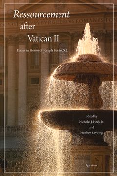 portada Ressourcement After Vatican II: Essays in Honor of Joseph Fessio, S.J. (en Inglés)