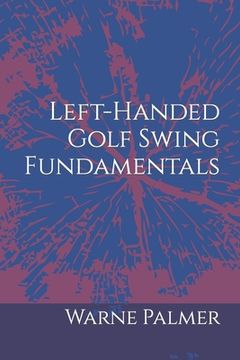 portada Left-Handed Golf Swing Fundamentals (en Inglés)