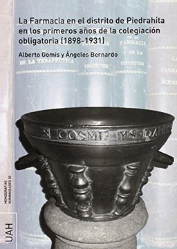 portada La Farmacia en el distrito de Piedrahíta en los primeros años de la colegiación obligatoria (1898-1931) (Monografías Humanidades)