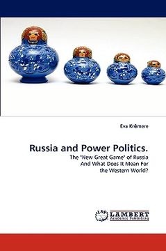 portada russia and power politics. (en Inglés)