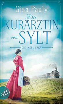 portada Die Kurärztin von Sylt: Die Insel-Saga (en Alemán)