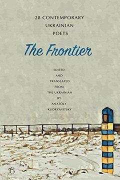 portada The Frontier: 28 Contemporary Ukrainian Poets - An Anthology