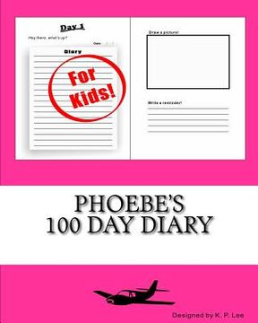 portada Phoebe's 100 Day Diary (en Inglés)