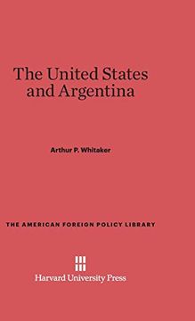 portada The United States and Argentina (American Foreign Policy Library) 