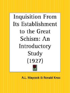 portada inquisition from its establishment to the great schism: an introductory study (en Inglés)