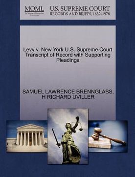 portada levy v. new york u.s. supreme court transcript of record with supporting pleadings