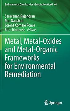 portada Metal, Metal-Oxides and Metal-Organic Frameworks for Environmental Remediation: 64 (Environmental Chemistry for a Sustainable World) (en Inglés)