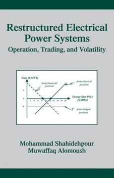 portada Restructured Electrical Power Systems: Operation: Trading, and Volatility (Power Engineering (Willis))