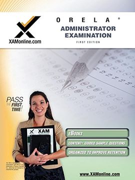 portada Orela Administrator Examination Teacher Certification Test Prep Study Guide (Xam Orela) (en Inglés)
