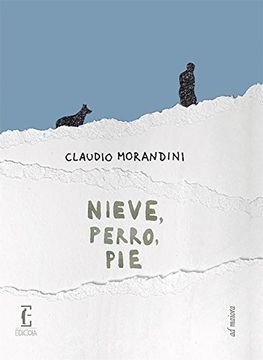 portada Nieve, perro, pie (ad majora) (Spanish Edition)