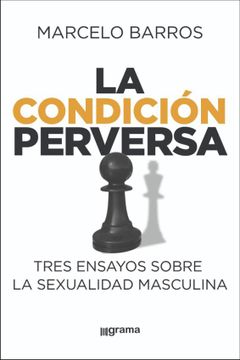 portada La Condicion Perversa (in Spanish)
