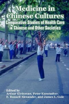 portada medicine in chinese cultures: comparative studies of health care in chinese and other societies (en Inglés)