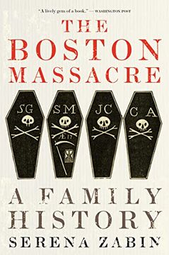 portada The Boston Massacre: A Family History (en Inglés)