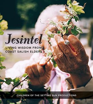 portada Jesintel: Living Wisdom From Coast Salish Elders (en Inglés)