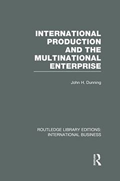 portada International Production and the Multinational Enterprise (Rle International Business) (in English)