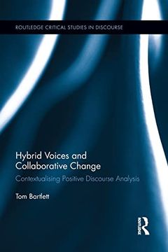 portada Hybrid Voices and Collaborative Change: Contextualising Positive Discourse Analysis (en Inglés)