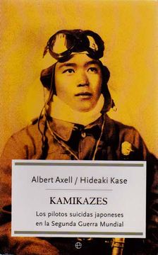portada Kamikazes: Los Pilotos Suicidas Japoneses en la Segunda Guerra Mundial (in Spanish)