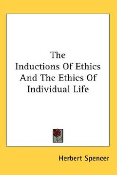 portada the inductions of ethics and the ethics of individual life