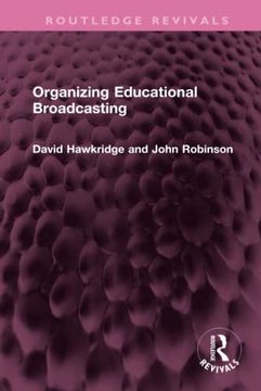 portada Organizing Educational Broadcasting (Routledge Revivals) (in English)