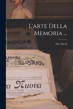 portada L'arte Della Memoria ... (en Italiano)