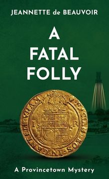 portada A Fatal Folly: A Provincetown Mystery (en Inglés)