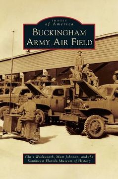 portada Buckingham Army Air Field (in English)
