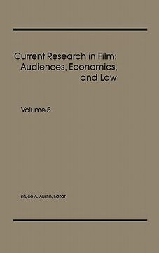 portada current research in film: audiences, economics, and law, volume 5 (en Inglés)