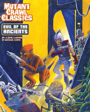 portada Mutant Crawl Classics #9: Evil of the Ancients (en Inglés)