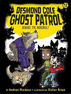 portada Beware the Werewolf, Volume 12 (Desmond Cole Ghost Patrol, 12) (en Inglés)