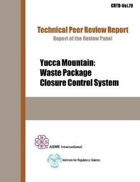 portada Yucca Mountain: Waste Package Closure Control System (Crtd)