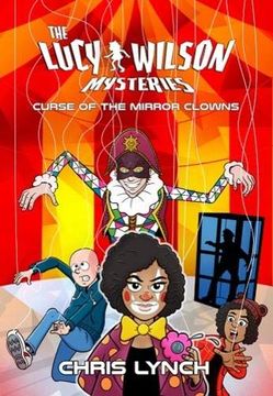 portada The Lucy Wilson Mysteries: Curse of the Mirror Clowns 