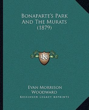 portada bonaparte's park and the murats (1879) (en Inglés)