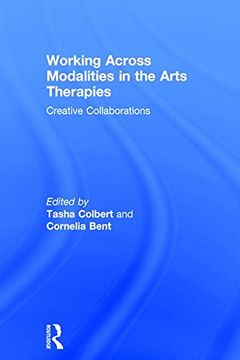 portada Working Across Modalities in the Arts Therapies: Creative Collaborations (en Inglés)