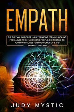 portada Empath: The Survival Guide for Highly Sensitive Persons, Healing From Abuse From Narcissistic People, Connecting to Your Spirit Guides for Overcome Fears and Negative Thinkings. (Hsp (en Inglés)