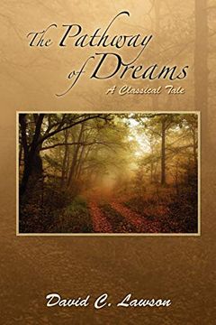 portada The Pathway of Dreams: A Classical Tale (en Inglés)