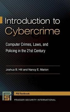 portada Introduction to Cybercrime: Computer Crimes, Laws, and Policing in the 21st Century (Praeger Security International) (en Inglés)