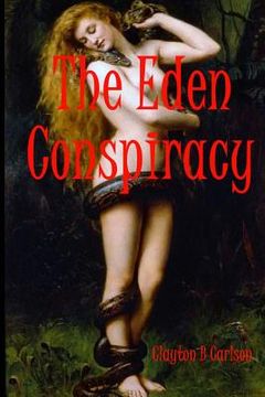 portada The Eden Conspiracy: Large Print Edition (in English)