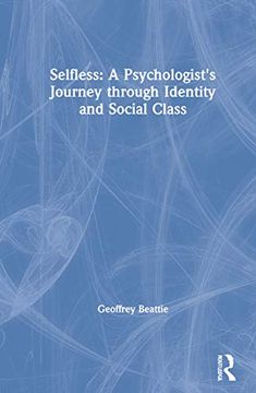portada Selfless: A Psychologist's Journey Through Identity and Social Class: A Psychologist’S Journey Through Identity and Social Class 