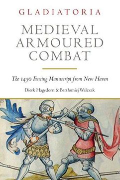 portada Medieval Armoured Combat: The 1450 Fencing Manuscript From new Haven (en Inglés)